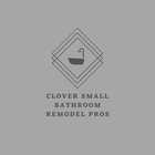 Clover Small Bathroom Remodel Pros logo