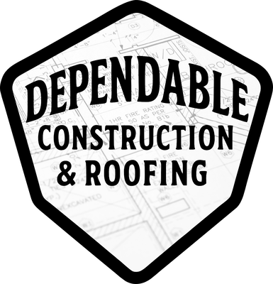 Dependable Construction & Roofing