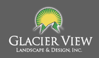 Glacier View Landscape & Design, Inc. logo