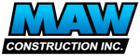 MAW Construction Inc. logo